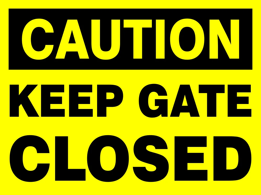 Caution: Keep gate closed Safety Sign (CAU041)