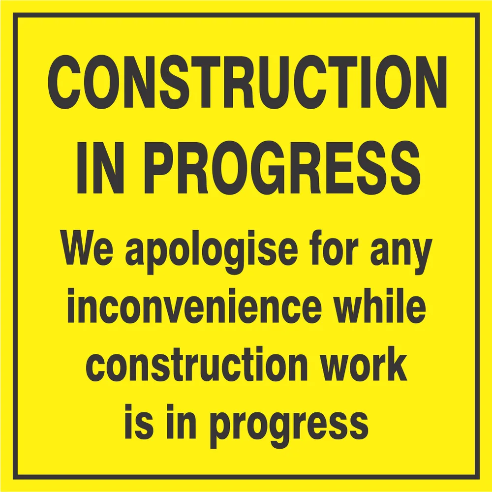 Construction in progress Safety Sign (C47)