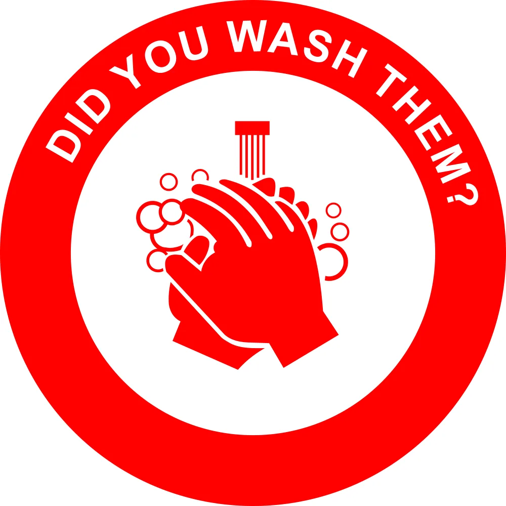 Did You Wash Them Hygiene Reminder Sticker Safety Sign (COV-26)