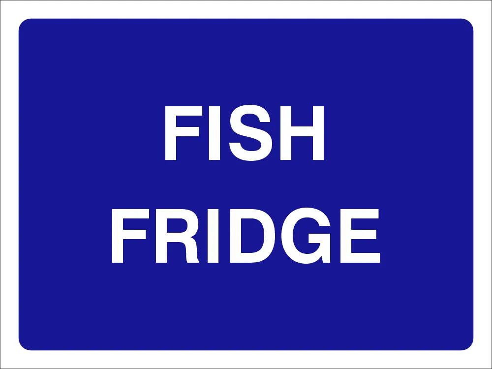 Fish Fridge Safety Sign (CAT21)