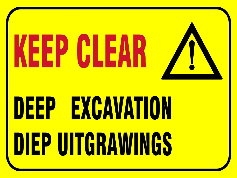 Keep Clear – Deep Excavation Warning Safety Sign (C15)