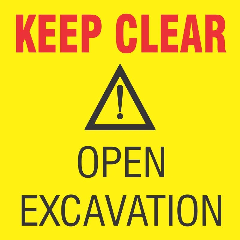 Keep Clear: Open excavation Safety Sign (C12)