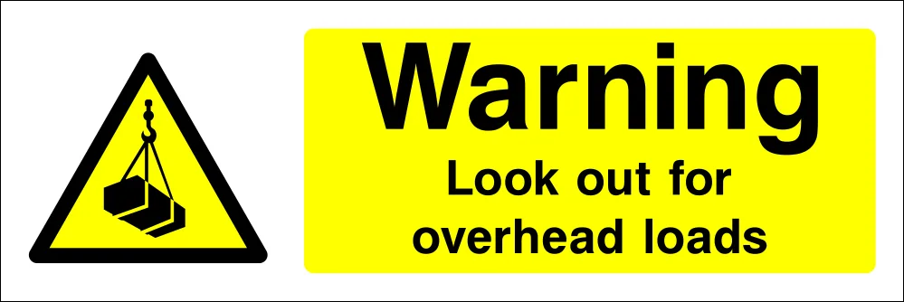 Warning: Look out for overhead loads Safety Sign (CONS0048)